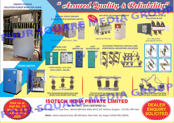 Vacuum Circuit Breakers, VCB, Air Isolators, Earthing Switches, Metal Enclosed Switchboards with SF6 LBS, ARC Quenching in SF6, Isolation In Air, Metering Cum Isolation Panels, Indoor Type Panels, Outdoor Type Panels, Outdoor Tripolar Vertical Mounting Isolators, Outdoor Tripolar Horizontal Mounting Isolators, Power Transformers, Distribution Transformers, Class Transformers with OLTC Arrangement