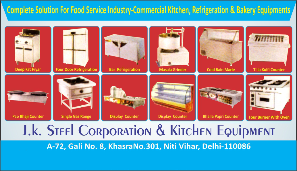 Commercial Kitchen Equipments, Refrigeration Equipments, Bakery Equipments, Deep Fat Fryers, Four Door Refrigerators, 4 Door Refrigerators, Bar Refrigerators, Masala Grinders, Cold Bain Marie, Tila Kulfi Counters, Pao Bhaji Counters, Single Burner Gas Range, Display Counters, Bhalla Papri Counters, Four Burner Gas Range with Oven, 4 Burner Gas Range with Oven