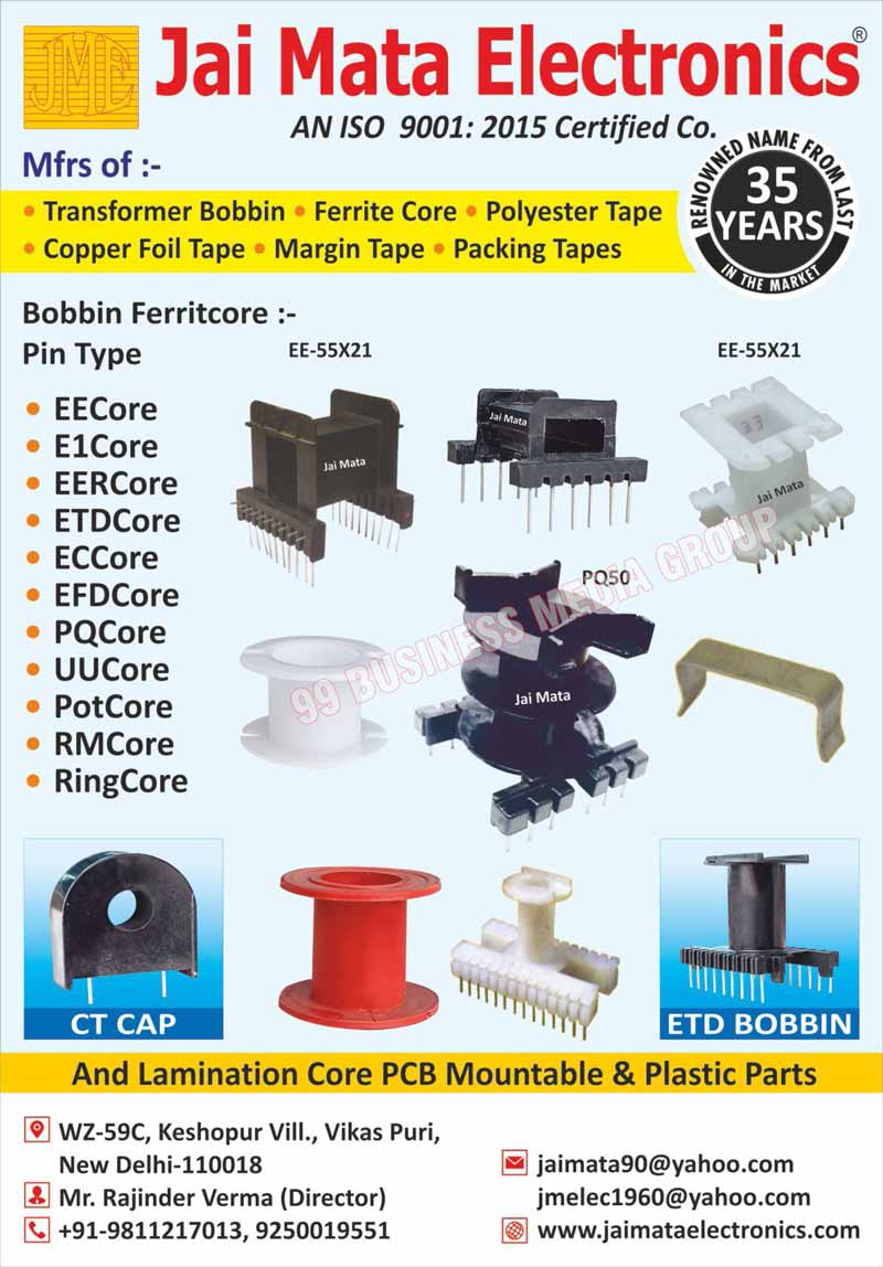 Printed Circuit Board Mountable Transformer Bobbins, PCB Mountable Transformer Bobbins, EE Bobbin Ferritcores, E1 Bobbin Ferritcores, EER Bobbin Ferritcores, ETD Bobbin Ferritcores, UU Bobbin Ferritcores, RM Bobbin Ferritcores, PQ Bobbin Ferritcores, POT Bobbin Ferritcores, Drum Core Bases, Lamination Core Bobbins, Electronic Plastic Parts, Coil Formers, Bobbin Ferrite Cores, Beed Rod Core Bobbins, Toroidal Base Bobbins, Multi Pin Transformer Bobbins, Toroidal Core Bobbins, Drum Core Bobbins, Transformer Bobbin Boxes, Transformer Bobbins, Polyester Tapes, Copper Foil Tapes, Margin Tapes, Packing Tapes, EFD Bobbin Ferritcores, Ring Bobbin Ferritcores, EC Bobbin Ferritcores, ETD Bobbins, Ferritcores, Lamination Core PCB Mountables, Lamination Core Plastic Parts, CT Cap Bobbins, Pin Type Bobbin Ferritcores, Ferrite Cores