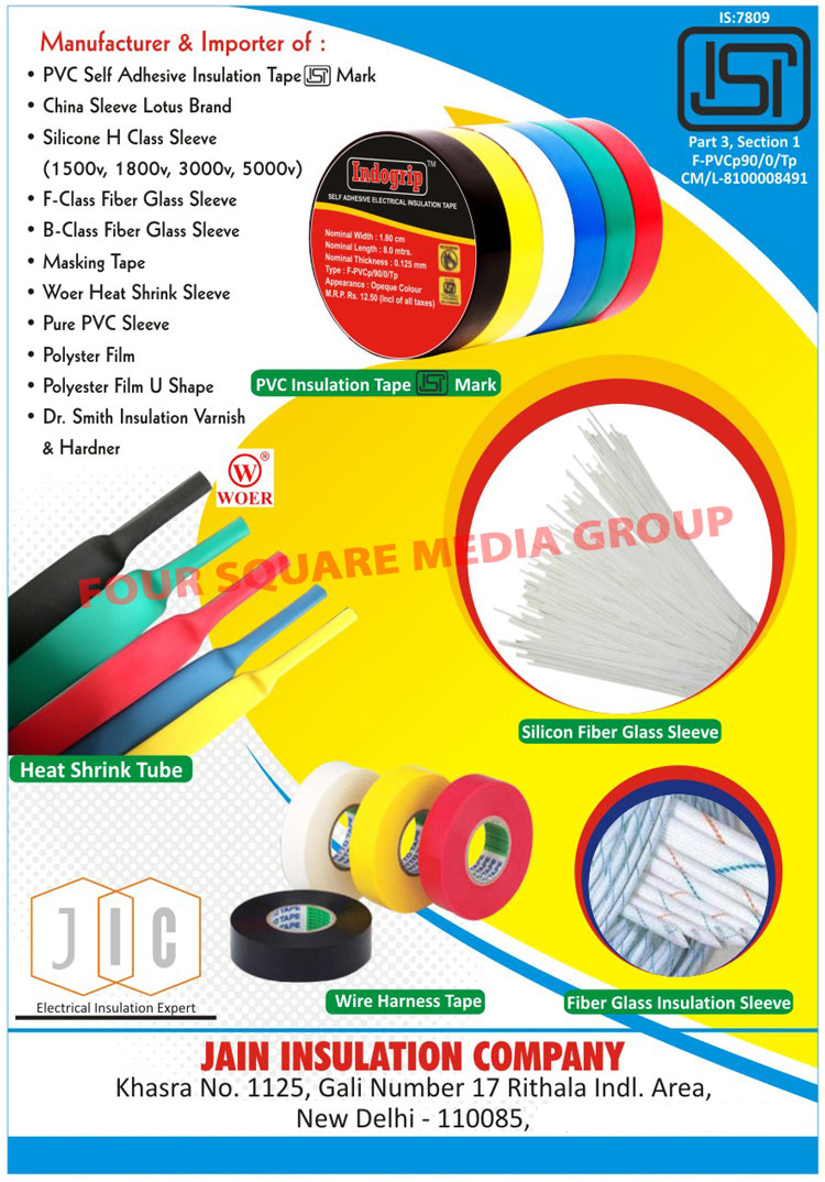 PVC Self Adhesive Insulation Tapes, China Sleeve Lotus Bands, Silicon H Class Sleeves, F Class Fiber Glass Sleeves, B Class Fiber Glass Sleeves, Masking Tapes, Woer Heat Shrink Sleeves, PVC Sleeves, U Shape Polyester Films, Insulation Varnish, Insulation Hardeners, PVC Insulation Tapes, Silicon Fiber Glass Sleeves, Fiber Glass Insulation Sleeves, Wire Harness Tapes, Heat Shrink Tubes