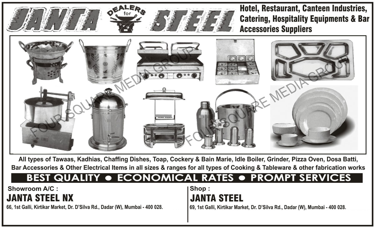 Tawaas, Kadhias, Chafing Dishes, Toap, Cockery, Bain Marie, Idle Boiler, Grinder, Pizza Oven, Dosa Bhatti, Bar Accessories, Cooking Ware Products, Table Ware Products, Hotel Equipments, Restaurant Equipments, Canteen Equipments, Catering Equipments, Hospitality Equipments, Tablewares