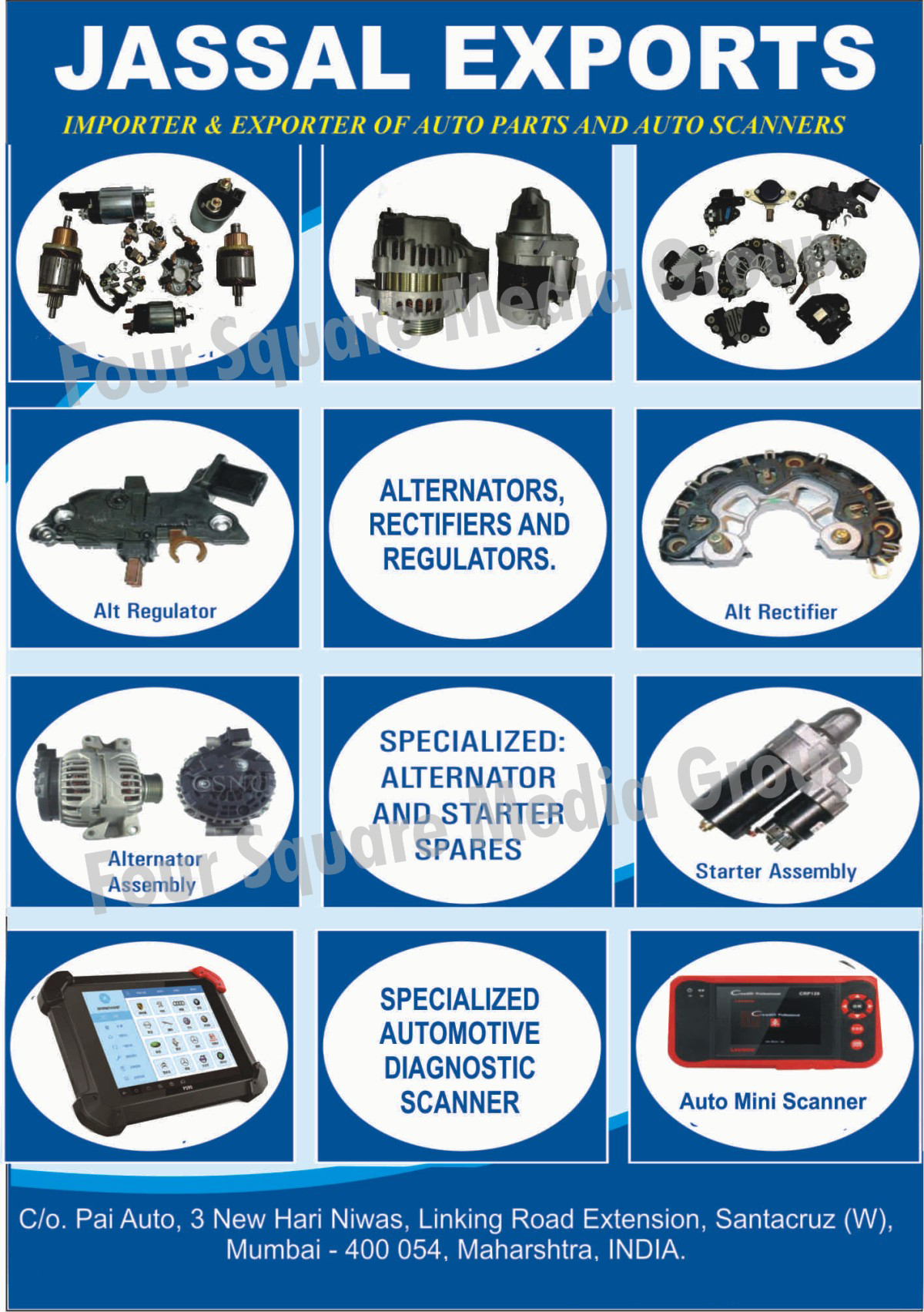 Automotive Spare Parts, Auto Scanners, Alternator Regulators, Alternator Rectifiers, Alternator Assembly, Alternator Assemblies, Starter Assembly, Starter Assemblies, Auto Mini Scanners, Garage Equipments, Service Station Equipments, Automotive Diagnostic Scanners, Injector Cleaners, Low Rise Car Lifts, Suspension Parts, Ignition Coils, Wiper Blades, Washer Motors, Door Winders, Air Suspension parts