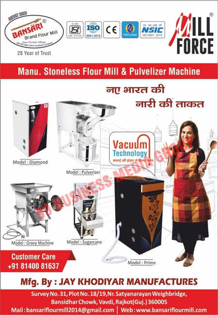 Stoneless Flour Mill Machines, Atta Mill Machines, Atta Chakki Machines, Pulverizers, Domestic Flour Mill Machines, Domestic Atta Chakki Machines, Pulverizer Machines, Gravy Machines, Sugarcane Machines, Mini Oil Mills, Table Top Flour Mills, Rice Mills, Flour Mills, Vacuum Prime Machines