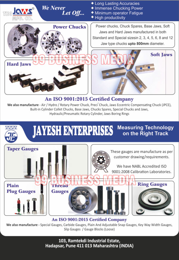 Long Lasting Accessories, Hollow High Speed Power Chucks, Close Power Chucks, Chuck Spares, hydraulic Cylinders, Pneumatic Cylinders, Hydraulic Power Packs, Plain Setting Masters, Plain Snap Gauges, Adjustable Snap Gauges, Plain Plug Gauges, Measuring Pins, Ring Gauges, Thread Measuring Wires, Air Gauges, Taper Gauges, Power Packs, Soft Jaws, Hard Jaws, CNC Jaws, Chuck Spares, Thread Gauges