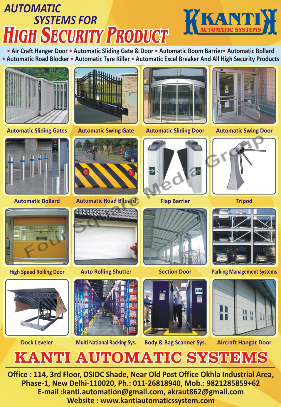 Sliding Doors, Automatic Barriers, Automatic Ballard, Sliding Gates Automatic, Air Craft Hanger Door, Automatic Tyre Killer, Automatic Excel Breaker, Automatic Road Blocker, Road Safety Products, Automatic Boom Barriers, Automatic Sliding Gates, Automatic Sliding Doors, Automatic Swing Gates, Automatic Swing Doors, Automatic Bollards, Automatic Road Bollards, Flap Barriers, Tripods, High Speed Rolling Doors, Auto Rolling Shutters, Section Doors, Parking Management Systems, Dock Levelers, Multi National Racking Systems, Body Scanner Systems, Bag Scanner Systems, Security Products