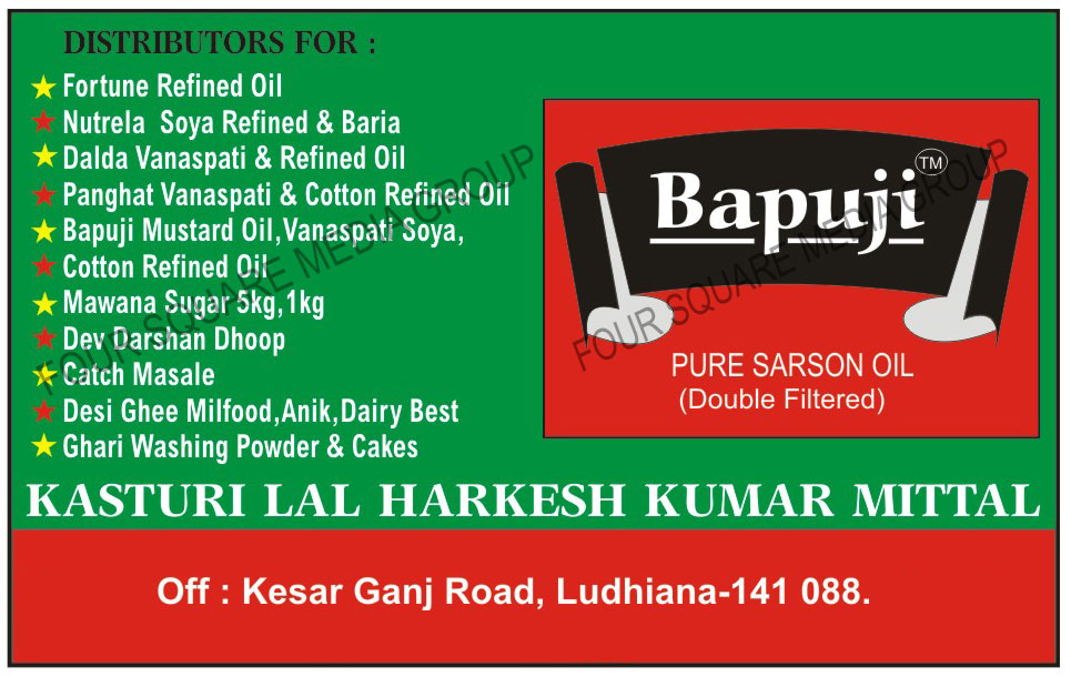 Pure Sarson Oils, Fortune Refined oils, Nutrela Soya Refined, Baria, Dalda Vanaspati Oil, Panghat Vanaspati Oil, Cotton Refined Oil, Mawana Sugar, Dev darshan Dhoop, Catch Masala, Desi ghee Milfood, Ghari Washing Powder, Ghari Washing Cakes,Refined Oil