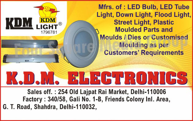 Led lights, Led Bulbs, Led Tube Lights, Down Lights, Flood Lights, Street Lights, Plastic Molded Parts, Customized Molded Dies