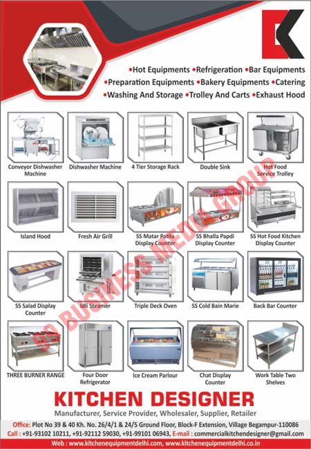 Commercial Kitchen Equipments, Hot Equipments, Refrigerations, Bar Equipments, Preparation Equipments, Bakery Equipments, Catering Equipments, Washings, Storages, Trollies, Carts, Exhaust Hoods, Conveyor Dishwasher Machines, Dishwasher Machines, 4 Tier Storage Racks, Double Sinks, Hot Food Service Trollies, Island Hoods, Fresh Air Grills, SS Matar Patila Display Counters, SS Bhalla Papdi Display Counters, SS Hot Food Kitchen Display Counters, SS Salad Display Counters, Idli Steamers, Triple Deck Ovens, SS Cold Bain Maries, Back Bar Counters, Three Burner Ranges, Four Door Refrigerators, Ice Cream Parlours, Chat Display Counters, Work Table Two Shelves