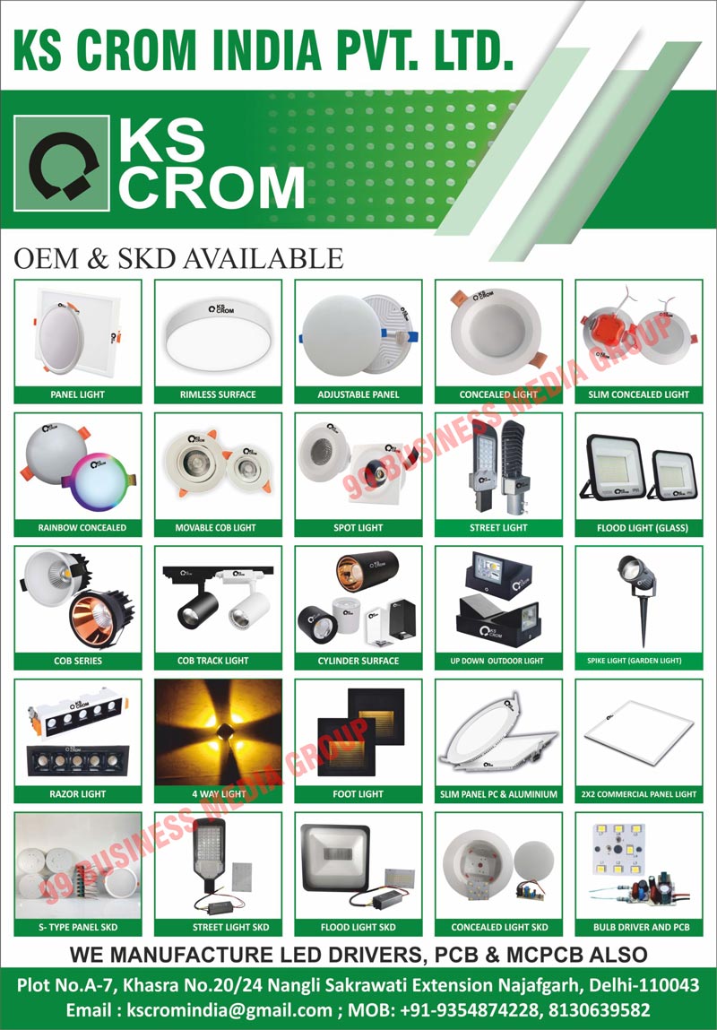 Panel Lights, Rimless Surfaces, Adjustable Panels, Concealed Lights, Slim Concealed Lights, Rainbow Concealers, Movable COB Lights, Spot Lights, Street Lights, Glass Flood Lights, COB Series, COB Track Lights, Cylinder Surfaces, Up Down Outdoor Lights, Garden Spike Lights, Razor Lights, 4 Way Lights, Foot Lights, Slim Panel PCs, Slim Panel Aluminiums, Commercial Panel Lights, S-Type Panel SKDs, Street Light SKDs, Flood Light SKDs, Concealed Light SKDs, Bulb Drivers, Bulb PCBs, Conceal Lights