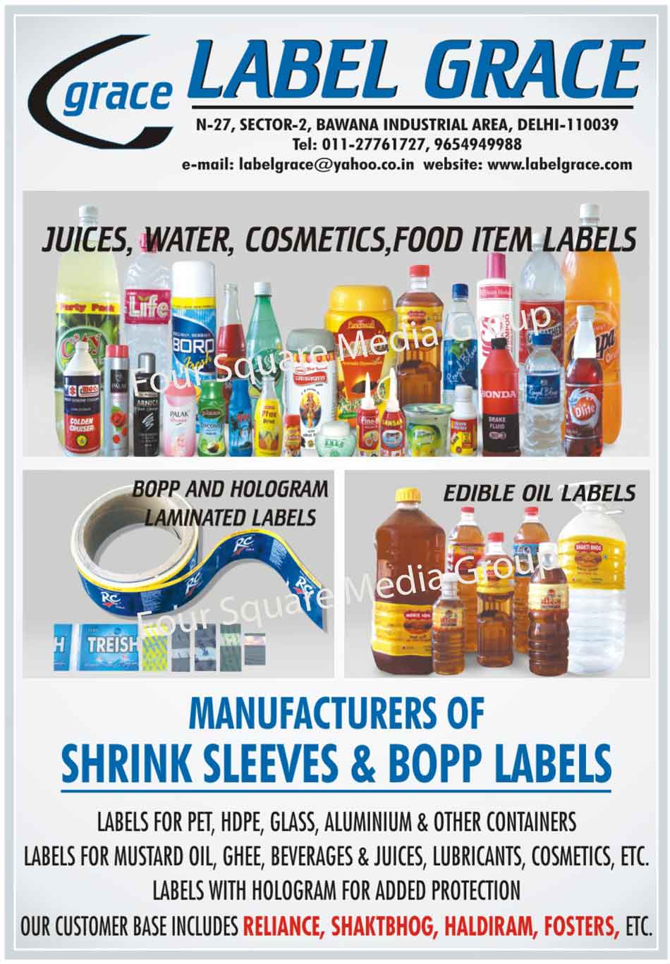 Shrink Sleeves, BOPP Labels, Hologram Laminated Sleeves, Printed PVC Rolls, Printed PVC Tubes, Preformed Sleeves, Labels, Hologram Laminated Labels, Edible Oil Labels, Pet Labels, HDPE Labels, Glass Labels, Aluminium Labels, Container Labels, Mustard Oil Labels, Ghee Labels, Beverage Labels, Juice Labels, Lubricant Labels, Cosmetic Labels, Water Labels, Food Item Labels