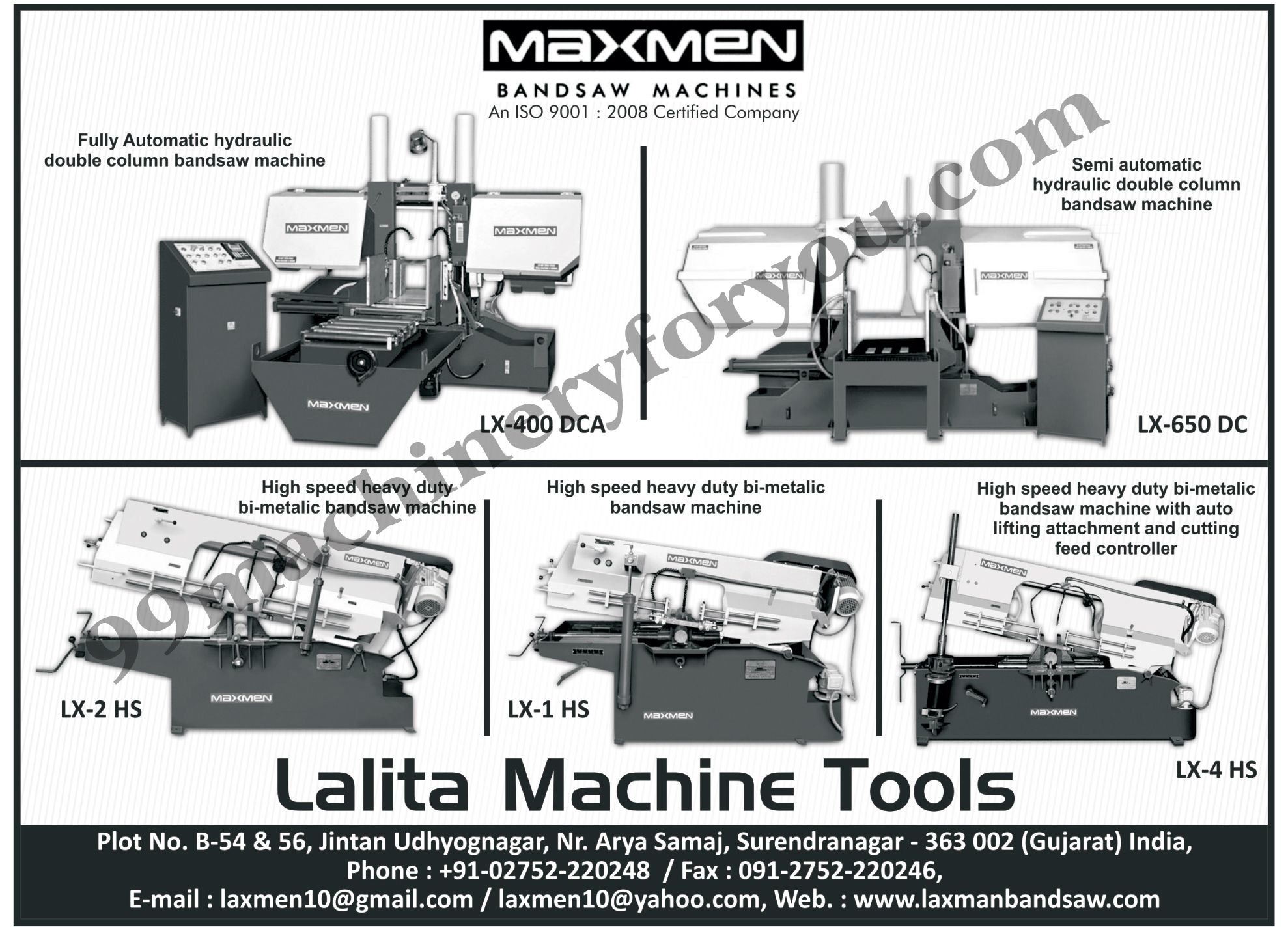 Hydraulic Double Column Band Saw Machines, Bi Metalic Bandsaw Machines, Bandsaw Machines,Cutting Tools, Broaches, Cutters, Precision Cylindrical Grinding Machines, Grinding Machine, Milling Machinery, Automatic Band Saw Machine, Metal Cutting Band Saw Machines, Bimetalic Bandsaw Machines