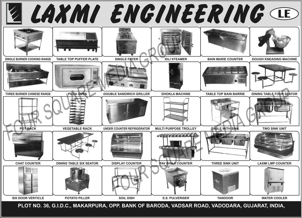 Single Burner Cooking Ranges, Table Top Puffer Plates, Single Fryers, Idly Steamers, Bain Marie Counters, Dough Kneading Machines, Three Burners, Pizza Ovens, Three Burner Chinese Range, Dhokla Machines, Table Top Bain Barriers, Dining Table Four Seater, Pot Racks, Vegetable Racks, Under Counter Refrigerators, Multi Purpose Trolleys, Sink Tables, Two Sink Units, Chat Counters, Dining Table Six Seater, Display Counters, Pav Bhaji Counters, Three Sink Units, Six Door Verticle, Potato Piller, Potato Peeler Machines, Soil Dishes, SS Pulverizer, Tandoor, Water Coolers,Two Shink Unit