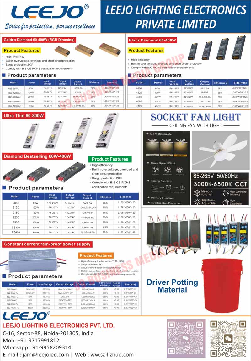 Led Drivers, SMPS, Led Fans, Socket Fan Lights, Ceiling Fans with Lights, Driver Potting Materials, Constant Current Rain Roof Power Supplies