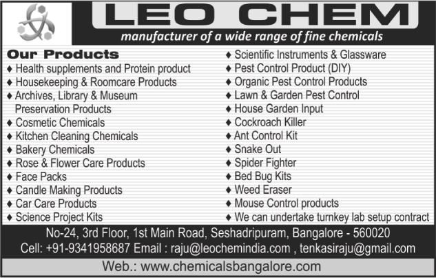 Health Supplement Products, Health Protein Products, Fine Chemicals, Archives Preservation Products, Library Preservation Products, Museum Preservation Products, Kitchen Cleaning Chemicals, Housekeeping Products, Room Care Products, Bakery Chemicals, Rose Care Products, Flower Care Products, Face Packs, Candle Making Products, Automotive Care Products, Car Care Products, Science Project Kits, Ant Control Kits, Snake Outs, Scientific Instruments, Scientific  Glasswares, Pest Control Products, Organic Pest Control Products, House Garden Inputs, Cockroach Killers, Bed Bug Kits, Weed Erasers, Mouse Control Products, Lawn Pest Controls, Garden Pest Controls,Roomcare Products, Cosmetic Chemicals