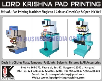 Pad Printing Machines, Cliche Plates, Printing Tampons, Printing Inks, Printing Solvents, Pad Printing Machine Fixtures, Pad Printing Machine Accessories, Printing Pads