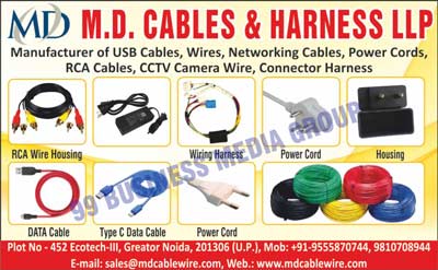 USB Cables, Wires, Networking Cables, Power Cords, Rca Cables, CCTV Camera Wires, Connector Harness