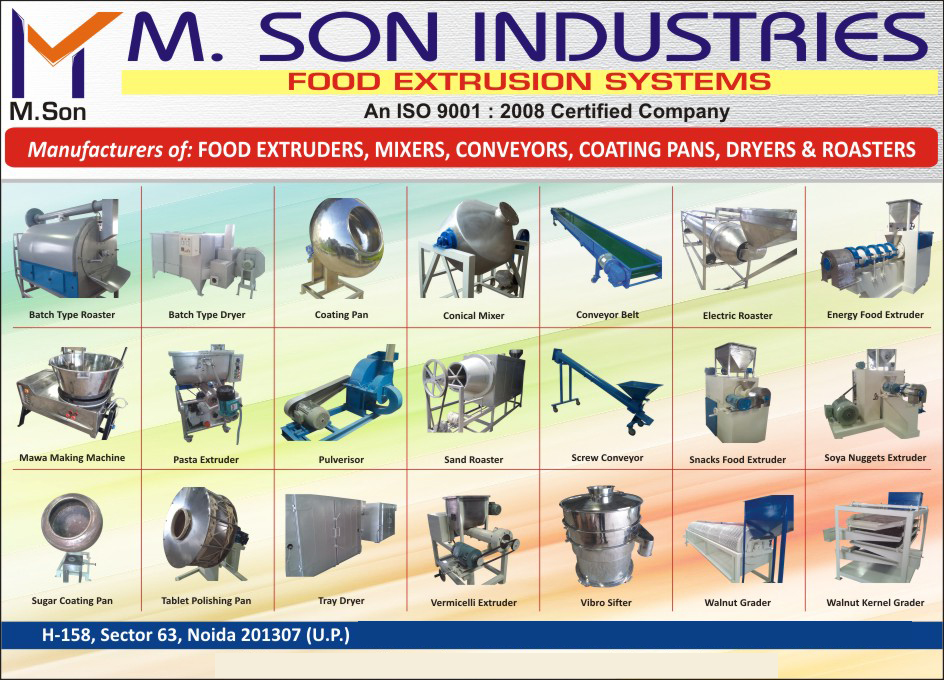 Food Extruder, Food Mixers, Food Conveyors, Coating Pans, Food Dryers, Roasters, Vibro Sieves, Ram Material Mixers, Energy Food Extruder, Vermicelli Extruder, Snack Food Extruder, Noodle Making Machines, Conveyor Belts, Spice Grinders, Soya Nugget Extruder, Food Extrusion Systems, Continuous Dryers, Pasta Cutters, Raw Material Mixers, Tray Dryers, Masala Grinders,Coating Pans, Conveyors, Dryers, Extruders, Mixers, Noodles Making Machine, Vibro Seive, Snacks Food Extruder, Conical Mixers, Mawa Making Machines, Mava Making Machines, Sugar Coating Pans, Tablet Polishing Pans, Vibro Sifters, Walnut Graders, Walnut Kernel Grader, Sand Roasters, Screw Conveyors, Electric Roasters, Pulverizer, Pluveriser