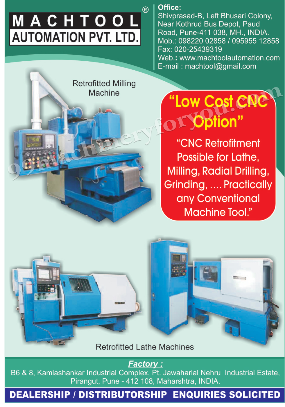 CNC Retrofitting For Lathe Machines, CNC Retrofitment For Milling Machines, CNC Retrofitment For Radial Drilling Machines, CNC Retrofitment For Grinding Machines,CNG Retro Fitment For Any Conventional Machines, CNC Machines, CNC Turning Centres, CNC Chucking Lathe,CNC Turning, Retrofitted Lathe Machine, Milling Machine