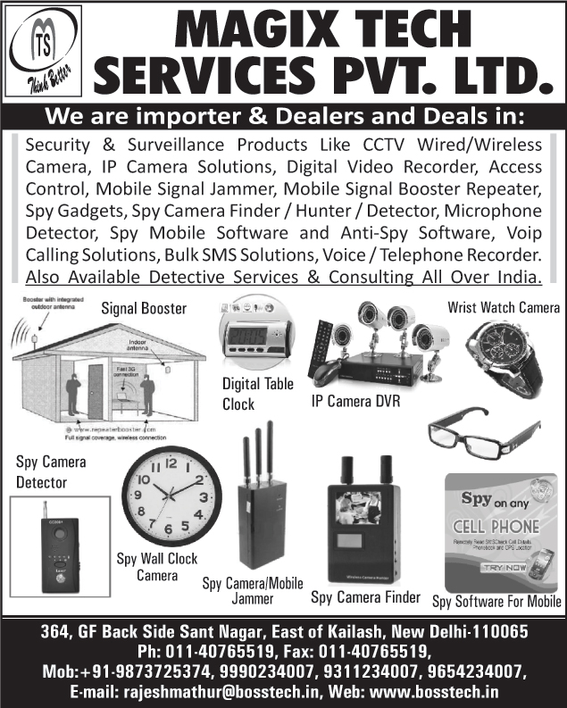 Security Products, Surveillance Products, CCTV Cameras, Ip Camera Solutions, Digital Video Recorders, DVR, Access Controls, Mobile Signal Jammer, Mobile Signal Booster Repeaters, Spy Gadgets, Spy Camera Finders, Spy Camera Hunters, Spy Camera Detectors, Microphone Detectors, Spy Mobile Software, Anti Spy Software, Voip Calling Solutions, Bulk Sms Solutions, Voice Recorders, Telephone Recorders, Signal Boosters, Digital Table Clocks, IP Camera DVR, Wrist Watch Cameras, Spy Camera Detectors, Spy Wall Clock Cameras, Spy Camera Jammers, Spy Camera Finders,Cctv, Spy Software, CCTV Wired Cameras, CCTV Wireless Cameras