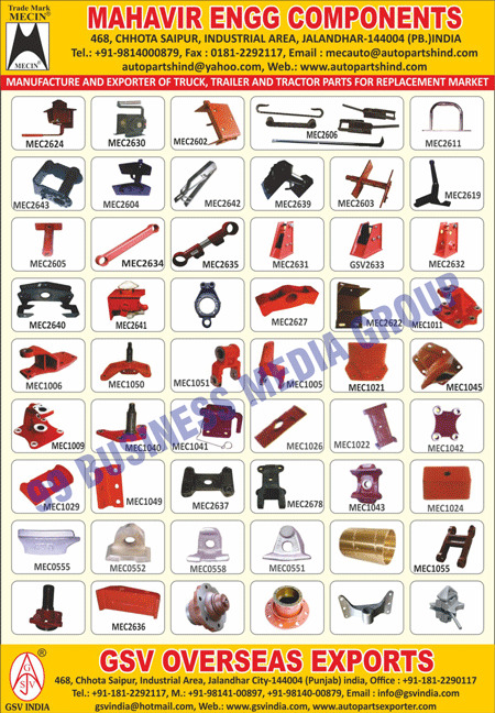 Automotive Scaffoldings, Automotive Brackets, Automotive Shackles, Automotive Fabricated Items, Automotive SG Castings, Automotive Bushes, Automotive Light Engine Goods, Automotive Wheel Brackets, Automotive Hub Bolts, Hand Tools, Tractor Parts, Center Bolts, Centre Bolts, U bolts, Automotive Pins, Building Hardware, Truck Parts, Trailer Parts