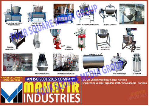 Dairy Solution, Diesel Cum Gas Fired Khoya Machines, Tilting Type Khoya Machines, Steam Heated Khoya Machines, Bulk Milk Cooler, Storage Tank, Butter Churner, Manual Paneer Press, Milk Chilling Plant, Multi Purpose Heating Kettle, Cream Separator, Milk Can Scrubber, Paneer Press, SS Milk Can, Stainless Steel Milk Can