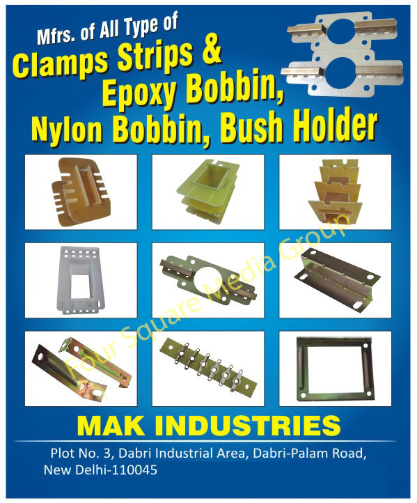 Clamps Strips, Epoxy Bobbins, Nylon Bobbins, Bush Holders