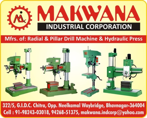 Radial Drill Machines, Pillar Drill Machines, Hydraulic Presses