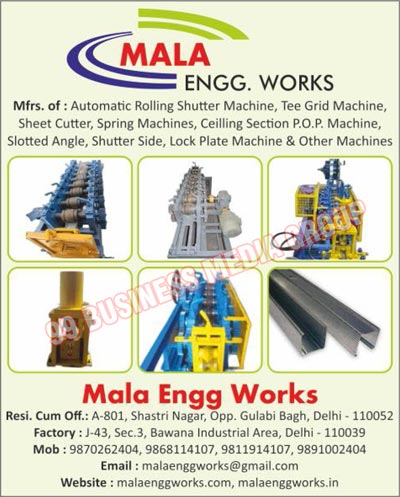 Automatic Rolling Machines, Tee Grid Machines, Sheet Cutters, Spring Machines, Ceilling Section POP Machines, Slotted Angles, Shutter Slides, Lock Plate Machines