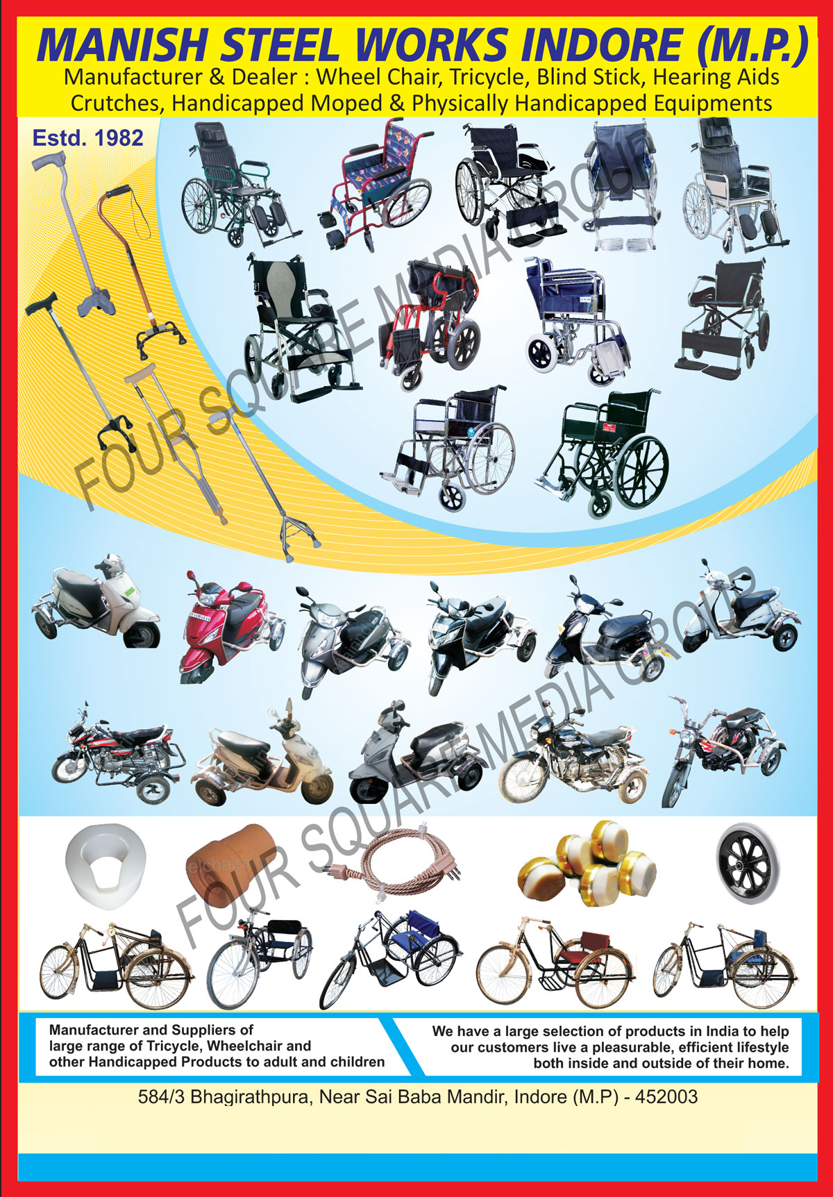 Wheel Chairs, Tricycles, Blind Sticks, Hearing Aids Crutches, Handicapped Mopeds, Physically Handicapped Equipments, Handicapped Products