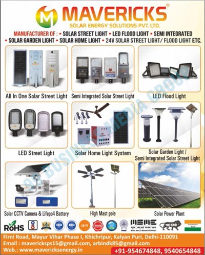 Solar Street Lights, Led Flood Lights, Semi Integrated Lights, Solar Garden Lights, Solar Home Lights, Solar Flood Lights, Semi Integrated Solar Street Lights, Led Street Lights, Solar Home Light Systems, Solar CCTV Cameras, Solar Lifepo4 Batteries, High Mast Poles, Solar Power Plants