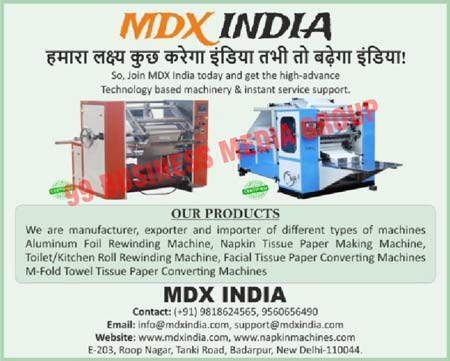 Machines Like, Aluminium Foil Rewinding Machines, Napkin Tissue Paper Making Machines, Toilet Roll Rewinding Machines, Kitchen Roll Rewinding Machines, Facial Tissue Paper Converting Machines, M-Fold Towel Tissue Paper Converting Machines