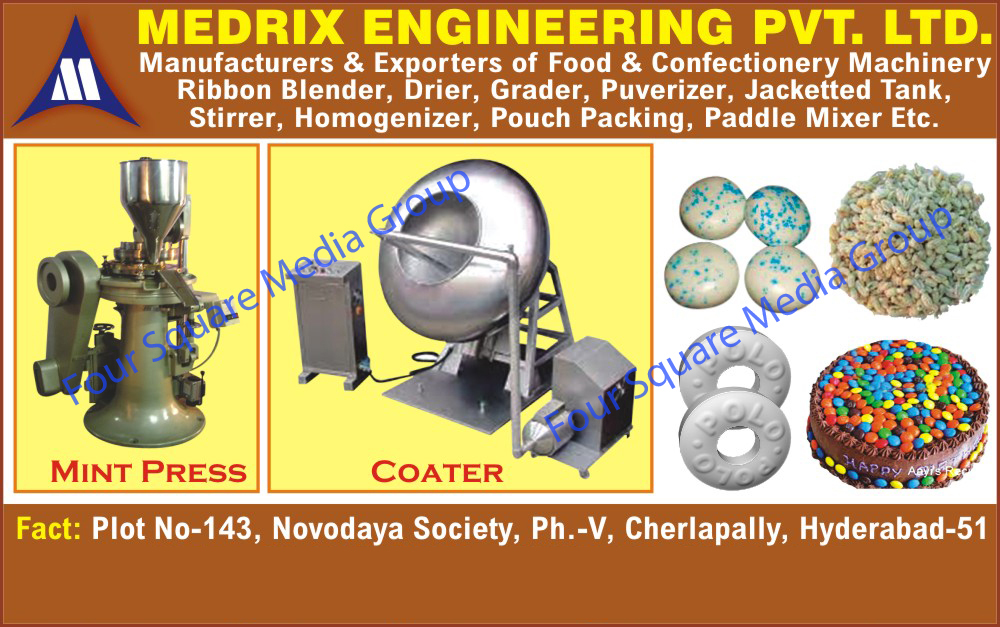 Mint Press, Coaters, Food Machines, Confectionery Machines, Ribbon Blenders, Driers, Graders, Pulverizers, Jacketed Tanks, Stirrer, Homogenizer, Pouch Packing, Paddle Mixers, Chapati Machines, Coating Machines