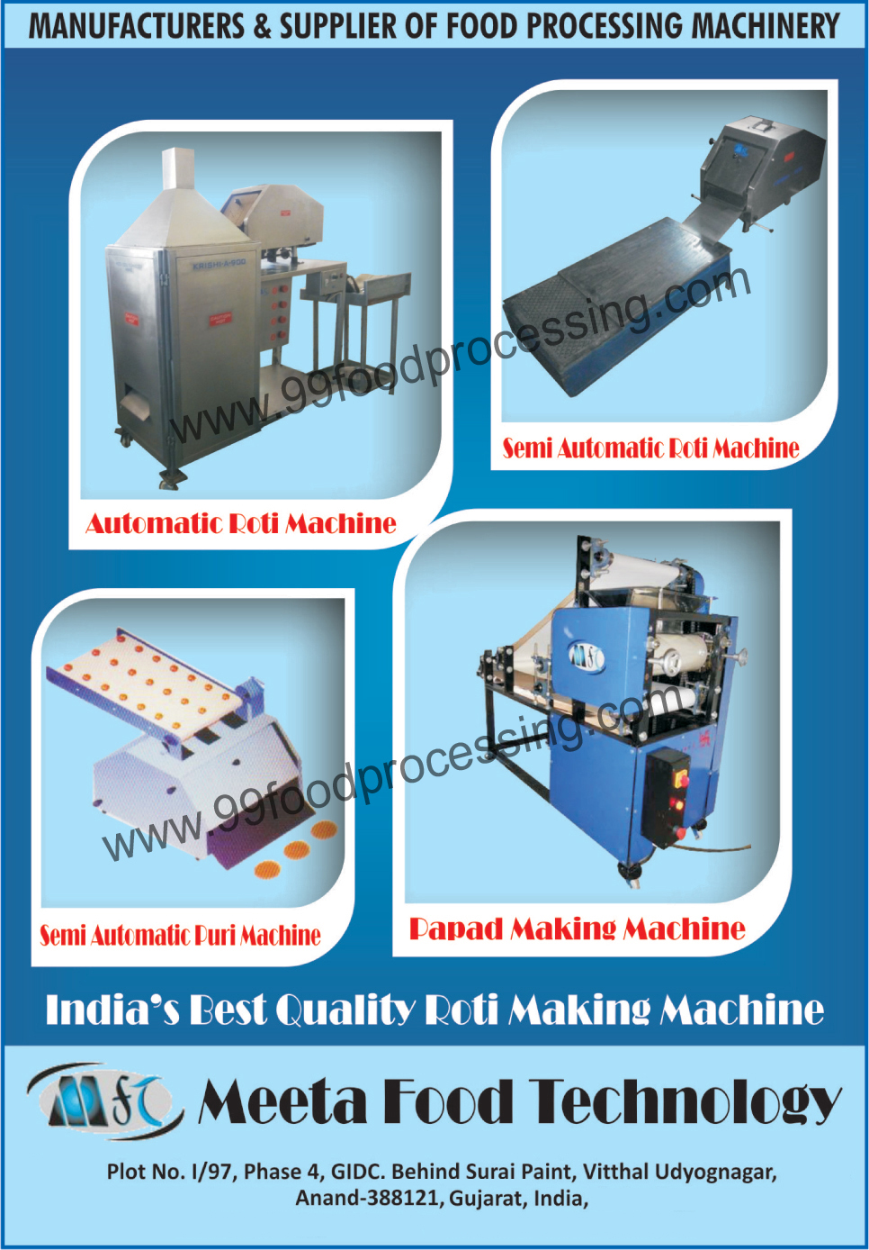 Semi Automatic Puri Machines, Papad Making Machines, Automatic Roti Making Machines, Semi Automatic Roti Machines, Food Processing Machinery, Chapati Making Machines