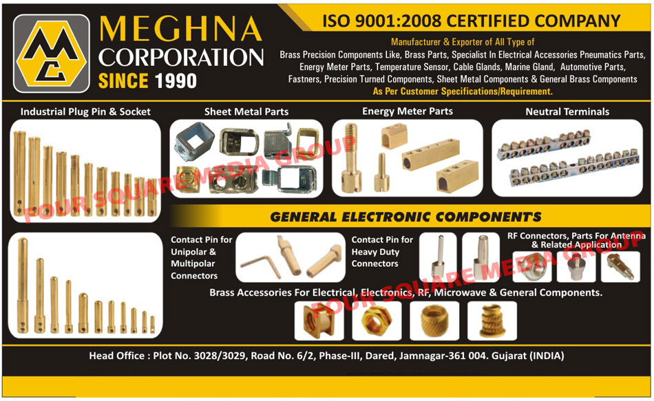 Brass Precision Components, Brass Parts, Electrical Accessories Pneumatic Parts, Energy Meter Parts, Temperature Sensors, Cable Glands, Marine Glands, Automotive Parts, Automotive Spare Parts, Fasteners, Precision Turned Components, Sheet Metal Components, General Brass Components, Sheet Metal Parts, Energy Meter Parts, Neutral Terminals, Electronic Components, Unipolar Connector Contact Pins, Multipolar Connector Contact Pins, Heavy Duty Connector Contact Pins, Antenna RF Connectors, Antenna RF Parts, RF Connectors, RF Parts, Brass Accessories