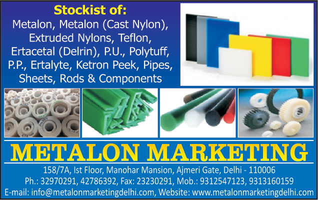 Metalon, Cast Nylon Metalon, Extruded Nylons, Teflon, PU Nylon, PP Nylon, Ketron Peek, Pipes, Sheets, Rods, Components 