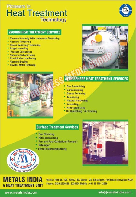 Vacuum Heat Treatment Services, Atmosphere Heat Treatment Services, Surface Treatment Services, Plasma Nitridings, Vacuum Gas Nitridings, Black Nitridings, Ferritic Nitrocarburizings, Quench Induction Hardenings, Temper Induction Hardenings, Cryogenic Treatments