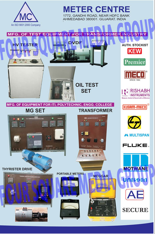 Testing Equipments, HV Testers, DVDF, Oil Test Set, MG Sets, Thyrister Drives, Portable Meters, Meggar, Testing Transformers