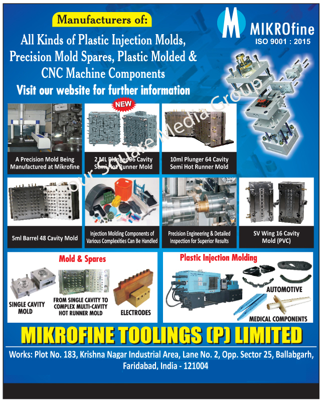 CNC Machine Components, Plastic Injection Molds, Plastic Molds, Precision Molds Spares, Plastic Injection Moulds, Plastic Moulds, Precision Moulds Spares,Die Casting Molds, Hot Runner Molds, Single Cavity Molds, Multi Cavity Plastic Injection Molds, Semi Hot Runner Moulds, PVC Moulds, PVC Molds, Semi Hot Runner Molds, Automotive Plastic Injection Moulding, Automotive Plastic Injection Moldings, Medical Component Plastic Injection Moulding, Medical Component Plastic Injection Moldings