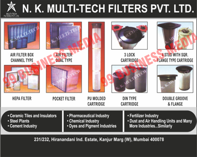 Air Filter Box Channel Types, Air Filter Dual Types, Hepa Filters, Pocket Filters, Pu Molded Cartridges, 3 Lock Cartridges, 4 Stud with SQRs, Flange Type Cartridges, Din Type Cartridges, Double Grooves, Flanges, Ceramic Tiles, Insulators, Steel Plants