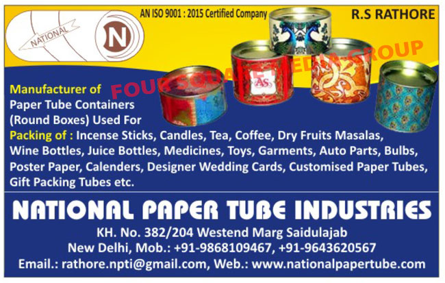 Paper Tube Containers, Round Boxes, Incense Stick Boxes, Candle Boxes, Tea Boxes, Coffee Boxes, Dry Fruit Masala Boxes, Wine Bottle Boxes, Juice Bottle Boxes, Medicine Boxes, Toy Boxes, Garment Boxes, Auto Part Boxes, Bulb Boxes, Poster Paper Boxes, Calender Boxes, Designer Wedding Card Boxes, Customized Paper Tube Boxes, Gift Packing Tubes