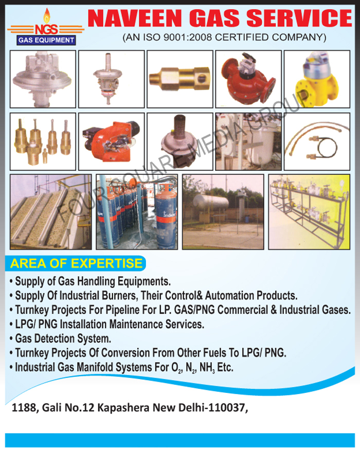 Gas Handling Equipments, Industrial Burners, Industrial Burner Control Products, Industrial Burner Automation Products, Turnkey Projects for LPG Pipeline, Turnkey Projects for PNG, Turnkey Projects for Commercial Gases, Turnkey Projects for Industrial Gases, LPG Installation Maintenance Service, PNG Installation Maintenance Service, Gas Detection Systems, Turnkey Projects of Conversion from other fuels to LPG, Turnkey Projects of Conversion from other fuels to PNG, Industrial Gas Manifold System for O2, Industrial Gas Manifold System for N2, Industrial Gas Manifold System for NH3