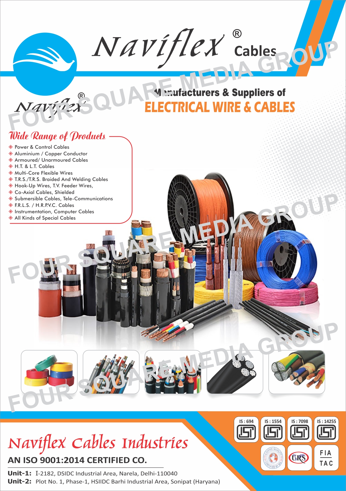 Electrical Wires, Electrical Cables, Power Cables, Control Cables, Aluminium Conductors, Copper Conductors, Armoured Cables, Unarmoured Cables, HT Cables, LT Cables, Multi Core Flexible Wires, TRS Braided, Welding Cables, Hook Up Wires, TV Feeder Wires, Co Axial Cables, Submersible Cables, Telecommunication Cables, FRLS Cables, HR PVC Cables, Instrumentation Cables, Computer Cables