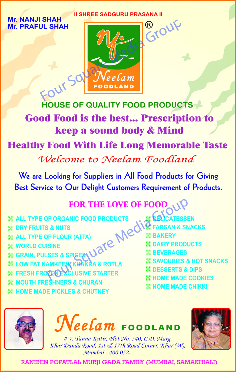 Organic Food Products, Dry Fruits, Nuts, Flour, Atta, Cuisine, Grain, Pulses, Spices, Namkeen, Khakra, Khakhra, Rotla, Fresh Frozen, Mouth Freshner, Churan, Pickles, Chutney, Delicatessen, Farsan, Snacks, Bakery products, Dairy Products, Beverages, Savouries, Hot Snacks, Desserts, Dips, Cookies, Chikki, Masala,Papad Products, Standard Food Products, Pickles Items, Healthy packed Foods, Quality Food Product, Tomato Sauce, Food Items, Sweets, Toffee, Packed Biscuits, Packed Chocolates, Packed Toffee