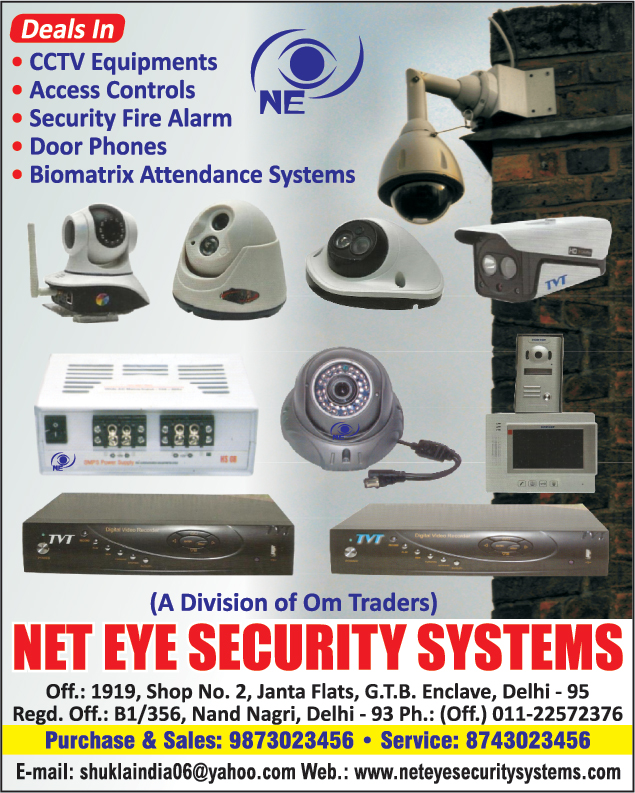 CCTV Equipments, Access Controls, Security Fire Alarm, Door Phones, Biomatrix Attendance Systems, C Mount Cameras, Dome Cameras, Night Vision Cameras, Speed Dome Cameras, Finger Print Exit Reader, Finger Print Reader, RFID Access Controls, Magnetic Lock, DVR, TVT DVR, Smoke Dectectors, RFID ISO Card,Fingerprint Reader Color Tft, Fire Safety Products