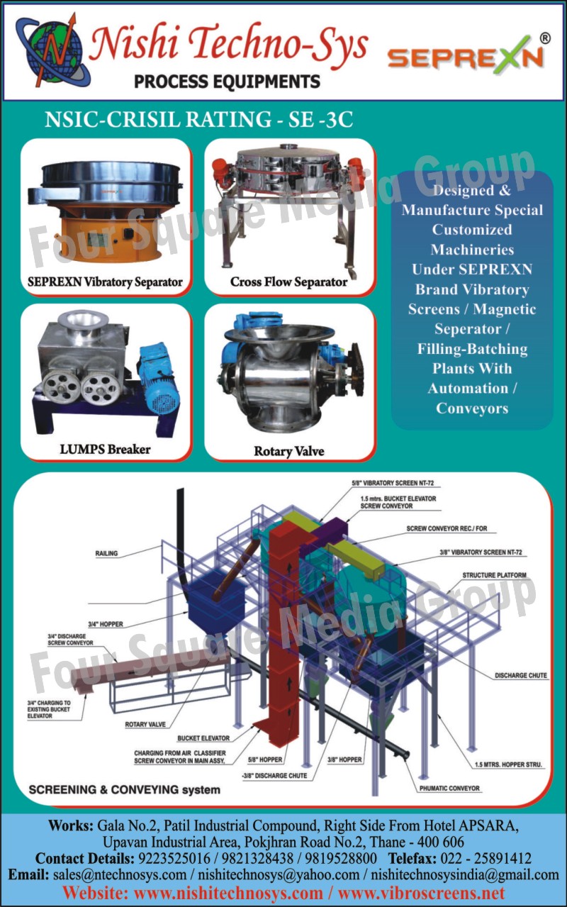 Process Equipments, Cross Flow Separator, Rotary Valves, Vibratory Separators, Lumps Breakers, Rotary Valves, Magnetic Separators, Conveying Systems, Customized Conveyor Systems, Vibratory Screening Machine, Batching plant with conveyors, Batching Plant Automations, Screen Separators