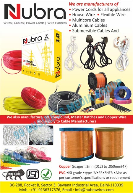 All Appliances Power Cords, House Wires, Flexible Wires, Multicore Cables, Aluminium Cables, Submersible Cables, PVC Compounds, Master Batches, Copper Wires, Copper Gauges 