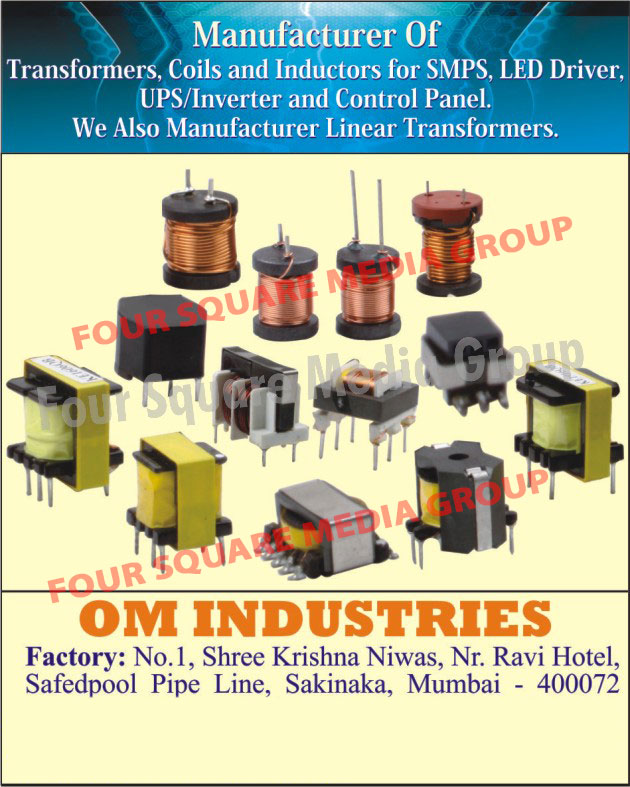 SMPS Transformers, SMPS Coils, SMPS Inductors, Led Driver Transformers, Led Driver Coils, Led Driver Inductors, UPS Transformers, UPS Coils, UPS Inductors, Inverter Transformers, Inverter Coils, Inverter Inductors, Control Panel Transformers, Control Panel Coils, Control Panel Inductors, Linear Transformers