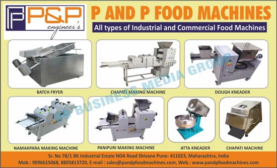 Commercial Food Machines, Bath Fryer, Chapati Making machines, Dough Kneader, Namakpara Making Machines, Panipuri Making Machines, Atta Kneader, Chapati Machines