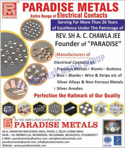 Electrical Contacts, Precious Metal Contacts, Rivets Contacts, Button Contacts, Disc Contacts, Blank Contacts, Wire Contacts, Strip Contacts, Silver Alloy Contacts, Non Ferrous Metal Contacts, Silver Anode Contacts