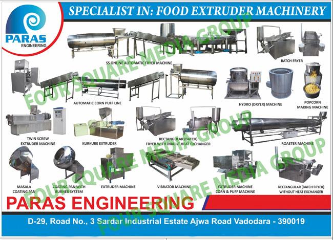 Automatic Fryer Machines, Kachari Machine, Mini Kachari Machine, Kurkure Machine, Roasted Machine, Food Extruder Machines, Food Extruder Machines, Masala Coating Machines, Spice Coating Machines, Pipe Masala Mixer Machines, Roasted Machines